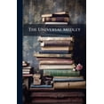 thumbnail image 1 of The Universal Medley : Containing Selections From The Best English Authors, Translations From The Most Esteemed Italian And French Writers And A Considerable Portion Of Original Matter, Volume 1, Issues 1-3 (Paperback), 1 of 1