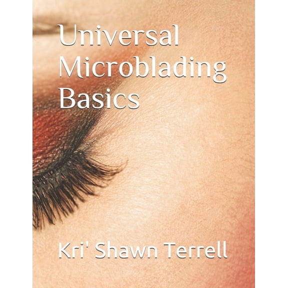 Universal Microblading Basics, (Paperback)