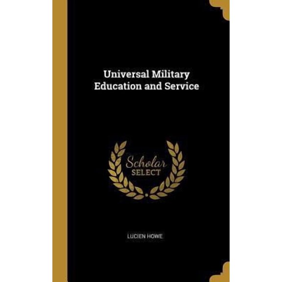 Universal Military Education and Service Hardcover