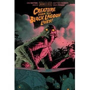 Universal Monsters Creature from the Black Lagoon Lives! Hardcover