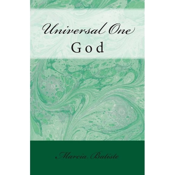 Universal One: God, (Paperback)
