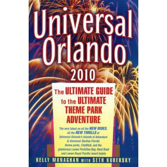 Pre-Owned Universal Orlando: The Ultimate Guide to the Ultimate Theme Park Adventure (Paperback) 1887140883 9781887140881