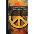 thumbnail image 1 of Universal Peace--War Is Mesmerism, (Hardcover), 1 of 1