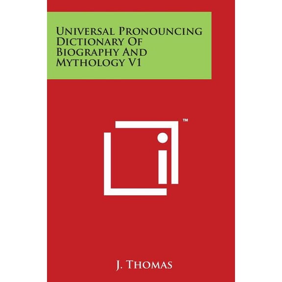 Universal Pronouncing Dictionary Of Biography And Mythology V1 (Paperback)