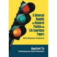 thumbnail image 1 of A Universal Template for Research Position and Life Experience Papers: Applied To Contemporary Urban Education, (Hardcover), 1 of 1