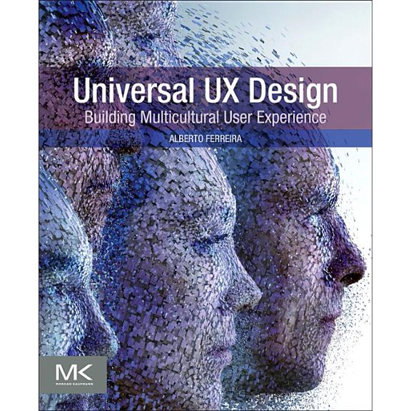 Universal UX Design: Building Multicultural User Experience, (Paperback)
