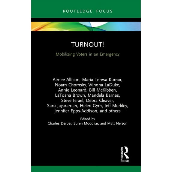 Universalizing Resistance Turnout!: Mobilizing Voters in an Emergency, (Paperback)