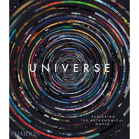 Universe : Exploring the Astronomical World (Hardcover)