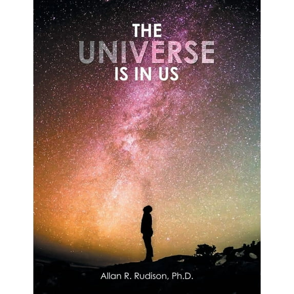 The Universe Is in Us (Paperback)