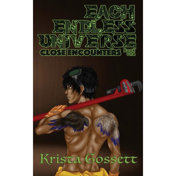 Universe Trilogy: Each Endless Universe : Close Encounters (Series #1) (Paperback)