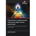 thumbnail image 1 of Universismo e multiversismo nella teoria degli insiemi post-forzati, (Paperback), 1 of 1