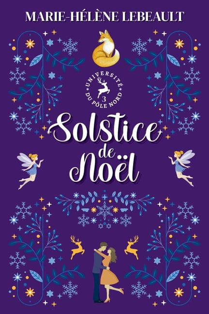 UniversitÃ© Du PÃ´le Nord Solstice de NoÃ«l, Book 3, (Paperback)