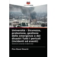 thumbnail image 1 of Università - Sicurezza, protezione, gestione delle emergenze e dei disastri Tutti i pericoli (incidenti ed eventi) (Paperback), 1 of 1
