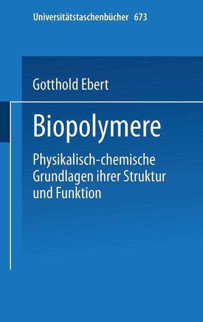 UniversitÃ¤tstaschenbÃ¼cher Biopolymere, Book 673, (Paperback)