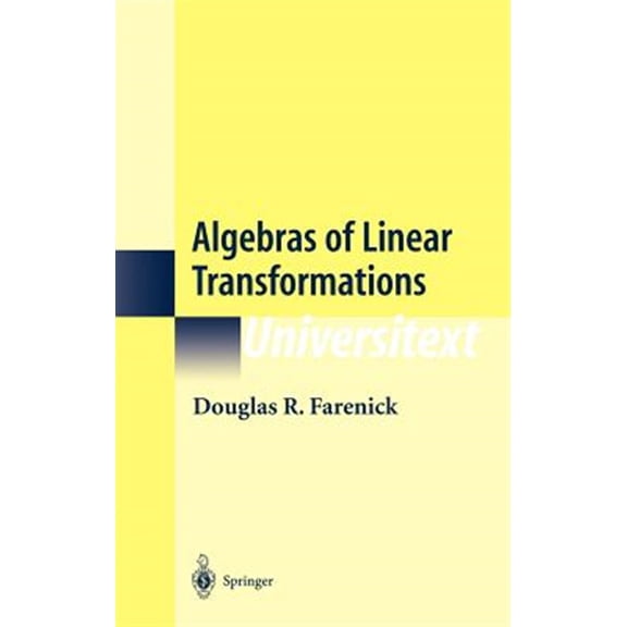 Pre-Owned Universitext Algebras of Linear Transformations, (Hardcover)
