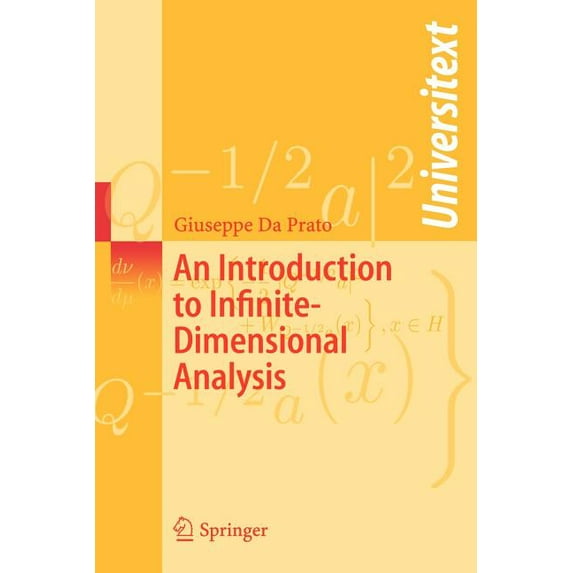 Universitext An Introduction to Infinite-Dimensional Analysis, (Paperback)