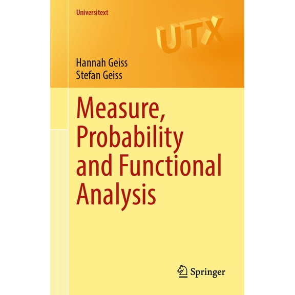 Universitext Measure, Probability and Functional Analysis, (Paperback)