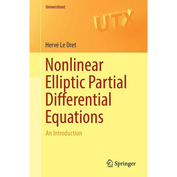 Universitext Nonlinear Elliptic Partial Differential Equations: An Introduction, (Paperback)