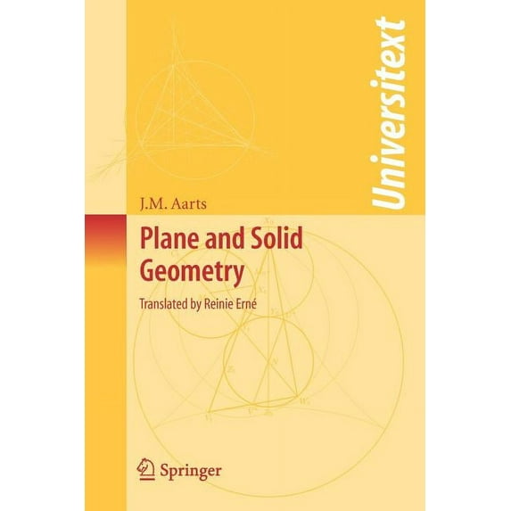 Universitext Plane and Solid Geometry, (Paperback)
