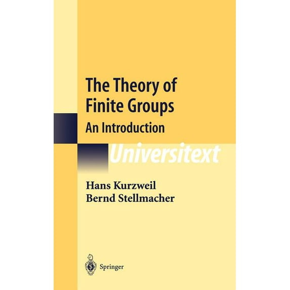 Universitext The Theory of Finite Groups, (Hardcover)