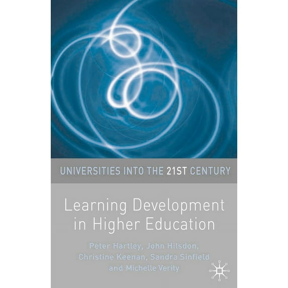 Universities Into the 21st Century Learning Development in Higher Education, Book 12, (Paperback)
