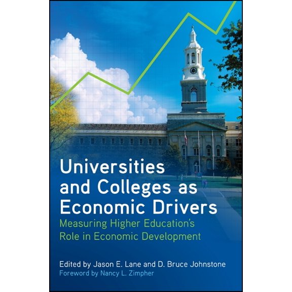 Pre-Owned Universities and Colleges as Economic Drivers: Measuring Higher Education's Role in Economic Development (Paperback) 1438445008 9781438445007