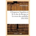 thumbnail image 1 of L'Empereur Napoléon Et M. Le Duc de Rovigo Ou Le Revers Des Médailles (Paperback), 1 of 1