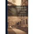 thumbnail image 1 of University Extension : A Survey of Fifty Years 1873 1923 (Paperback), 1 of 1