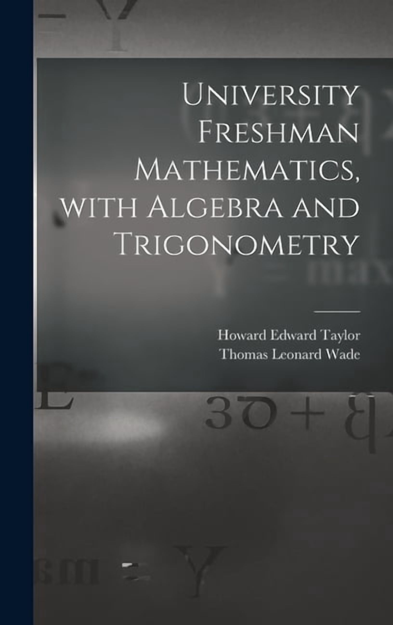 Average Freshman Math University Freshman Mathematics, With Algebra and Trigonometry ...