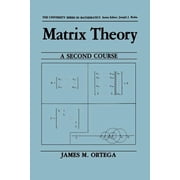 University Mathematics Matrix Theory A Second Course, Paperback