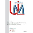 thumbnail image 1 of University Meets Microfinance: Agricultural Finance for Smallholder Farmers: Rethinking Traditional Microfinance Risk and Cost Management Approaches (Paperback), 1 of 1