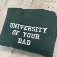 thumbnail image 1 of University Of Your Dad Embroidered Sweatshirt, 1 of 2