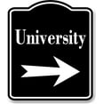 thumbnail image 1 of University Right Arrow BLACK Aluminum Composite Sign, 20"x24", 1 of 9