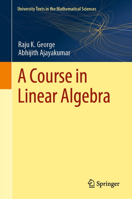 University Texts in the Mathematical Sciences: A Course in University Texts in the Mathematical Sciences: A Course in