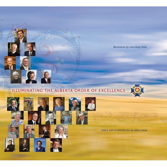 University of Alberta Centennial: Illuminating the Alberta Order of Excellence (Paperback)