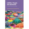 thumbnail image 1 of University of Bradford Dementia Good Pra LGBTQ+ People and Dementia: A Good Practice Guide, (Paperback), 1 of 1