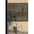 thumbnail image 1 of University of California Publications in American Archaeology and Ethnology; 1 Paperback 1014083567 9781014083562 University of California 1868-1952, 1 of 1