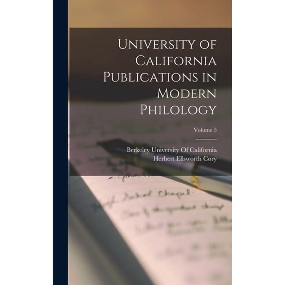 University of California Publications in Modern Philology; Volume 5 (Hardcover)