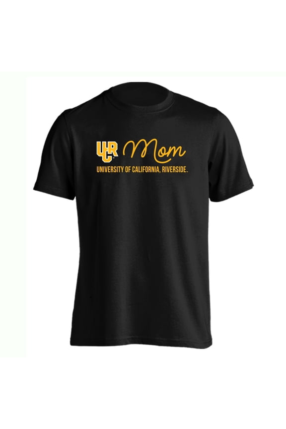 University of California Riverside Highlanders Mom Proud Parent Short Sleeve T-Shirt