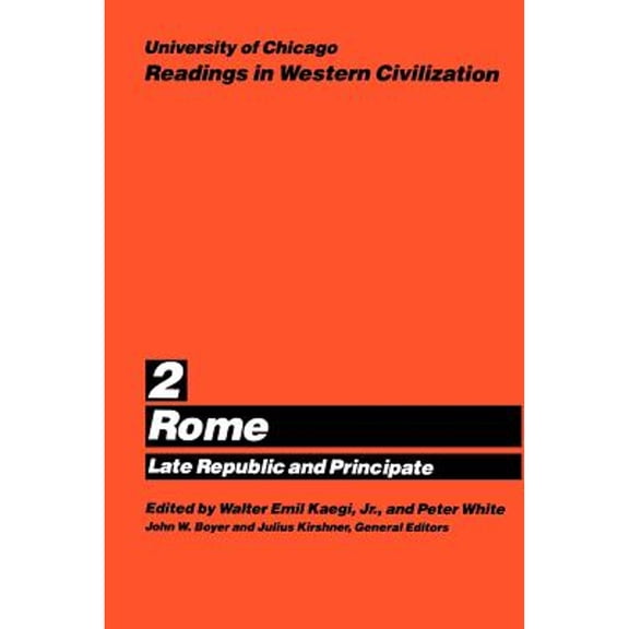 Pre-Owned University of Chicago Readings in Western Civilization, Volume 2: Rome: Late Republic and Principate Volume 2 (Paperback) 0226069370 9780226069371