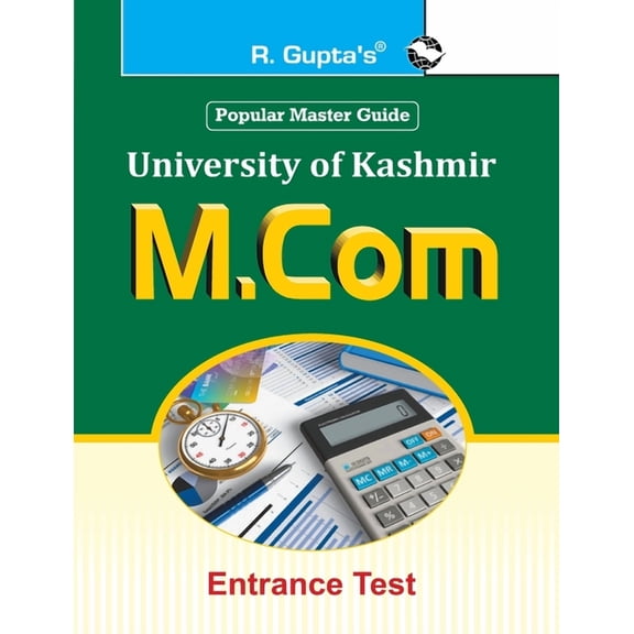 University of Kashmir: M.Com Entrance Test Guide, (Paperback)