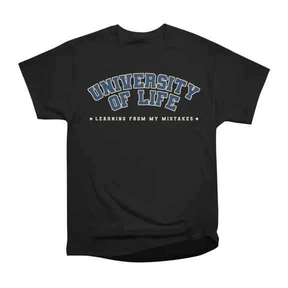 University of Life by Tobe Fonseca T-Shirt Tee Gift For Him Merch For Her Apparel For Frie