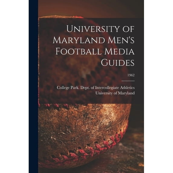 University of Maryland Men's Football Media Guides; 1962, (Paperback)