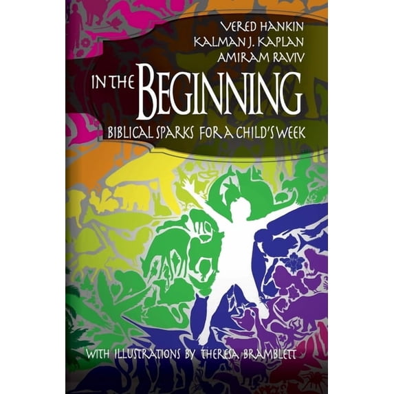 University of Miami School of Education In the Beginning: Biblical Sparks for a Child's Week, (Hardcover)