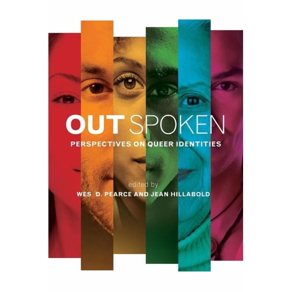 University of Regina Publications Out Spoken: Perspectives on Queer Identities, Book 1, (Paperback)