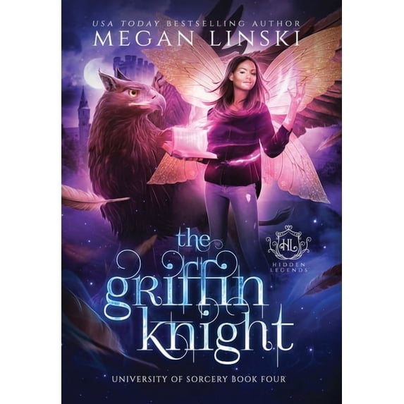University of Sorcery The Griffin Knight, Book 4, (Hardcover)