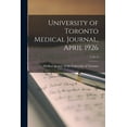 thumbnail image 1 of University of Toronto Medical Journal, April 1926; 3, No. 6, (Paperback), 1 of 1