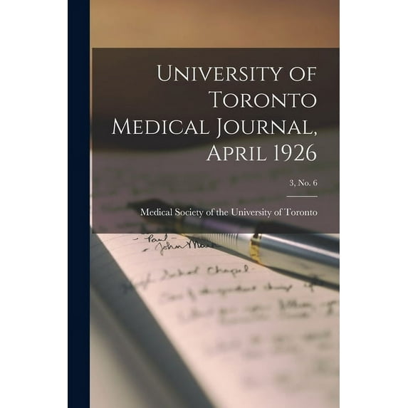 University of Toronto Medical Journal, April 1926; 3, No. 6, (Paperback)