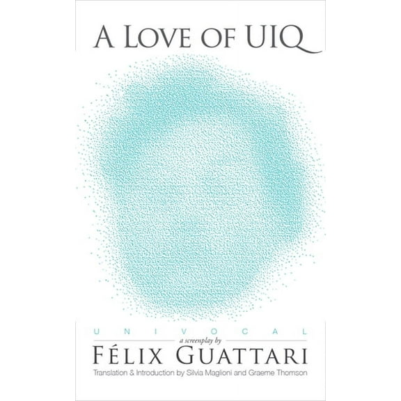 Univocal: A Love of UIQ (Paperback)