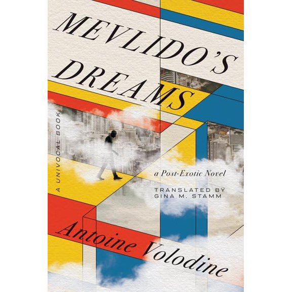 Pre-Owned Mevlido's Dreams: A Post-Exotic Novel (Univocal), 9781517917142, 151791714X, Paperback,